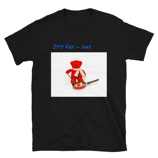 Fry-Day Unisex T-Shirt