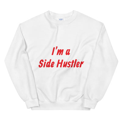 Side Hustler Sweatshirt