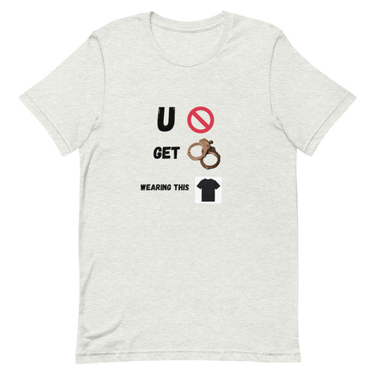 No Arrest Unisex Shirt